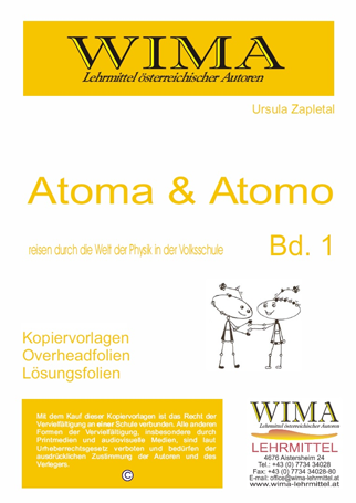 Atoma & Atomo: reisen durch die Welt der Physik in der Volksschule Bd. 1